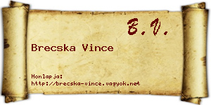 Brecska Vince névjegykártya